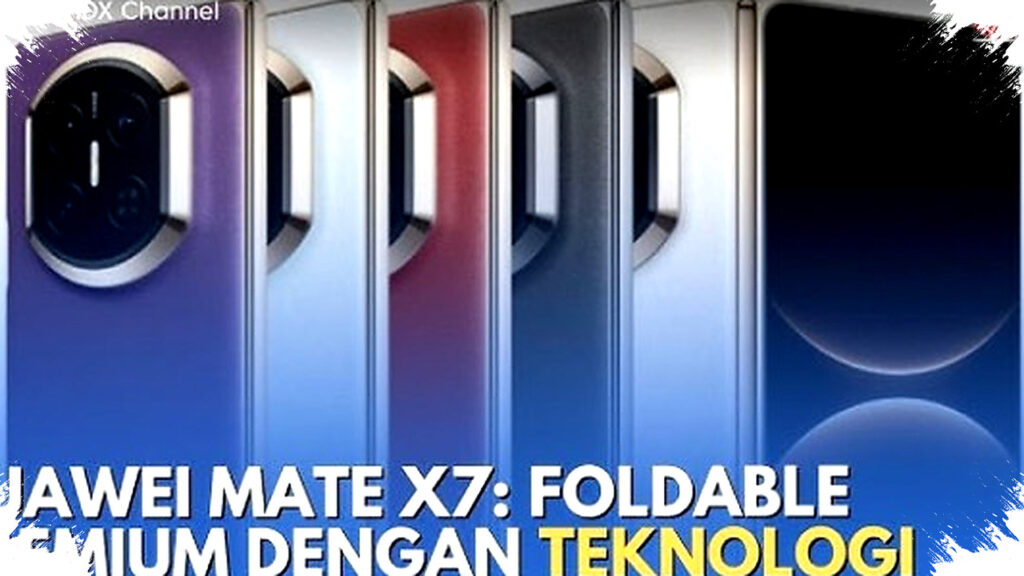 Huawei Mate X7 Tahan Dilindes Mobil dan Rendam Air Panas, Kamera Foldable Bikin iPhone 17 Pro Max Terpana
