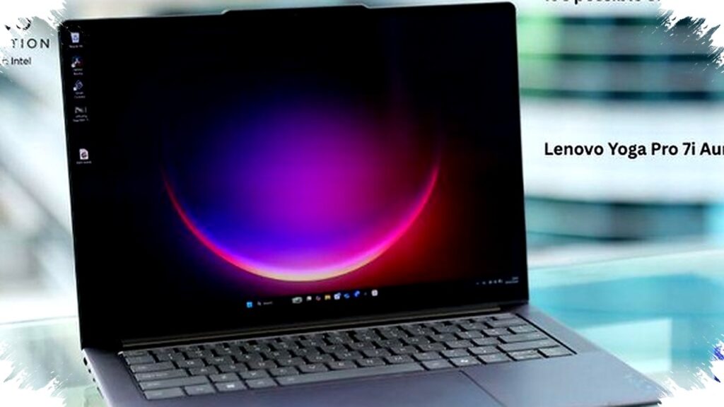 Lenovo Yoga Pro 7i Aura Edition Hadir Dengan Layar OLED 3K dan Performa Intel Ultra 9, Siap Menaklukkan Tantangan Kreator Konten