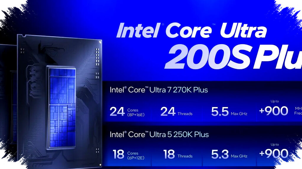 Intel Core Ultra 200S Plus Menggebrak, Gaming Naik 15% dari Harga Mulai US$200